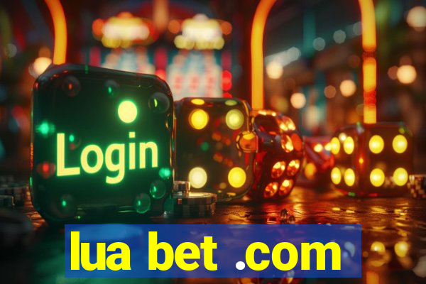 lua bet .com